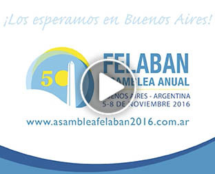  Edición de video. Asamblea Anual de FELABAN - Organizado por María Graziani & Asociados.